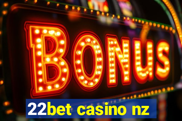 22bet casino nz