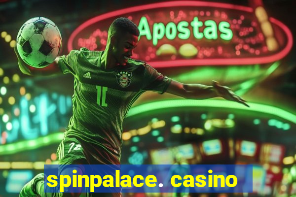 spinpalace. casino