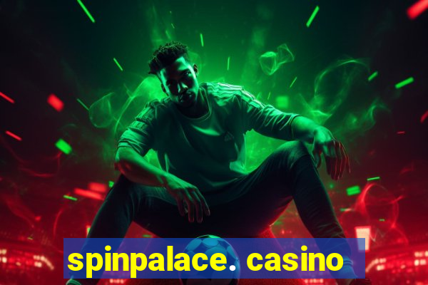 spinpalace. casino