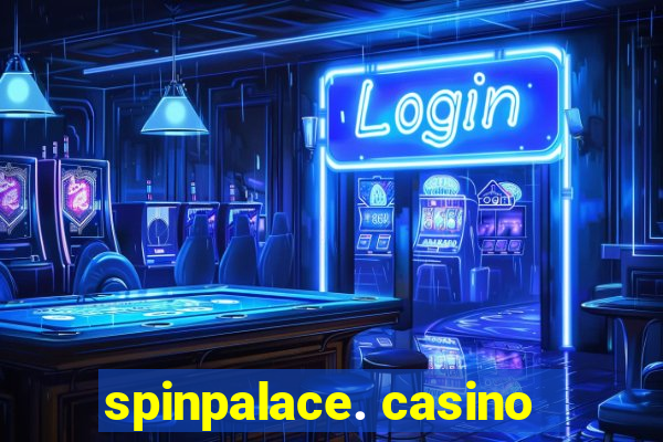 spinpalace. casino