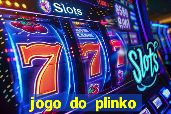 jogo do plinko paga mesmo