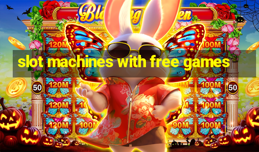 slot machines with free games