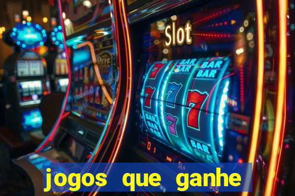 jogos que ganhe dinheiro de verdade