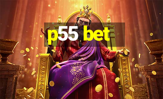 p55 bet