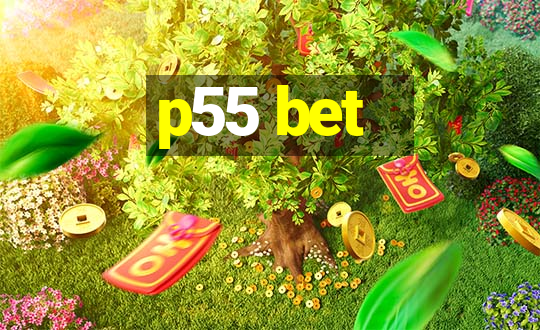 p55 bet