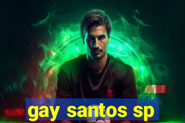 gay santos sp