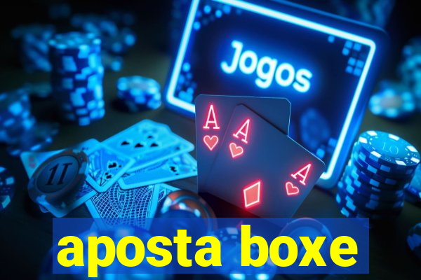 aposta boxe