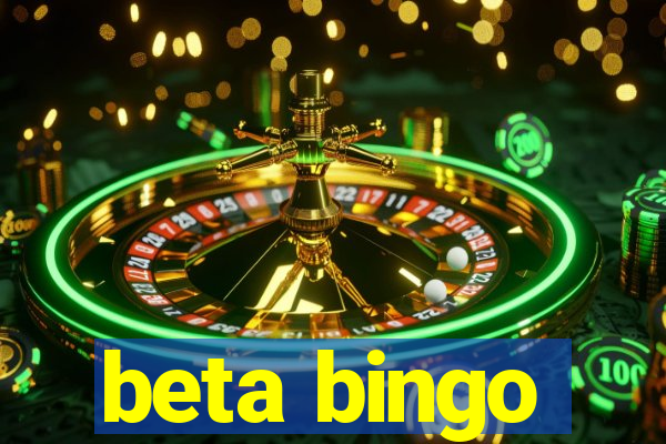 beta bingo