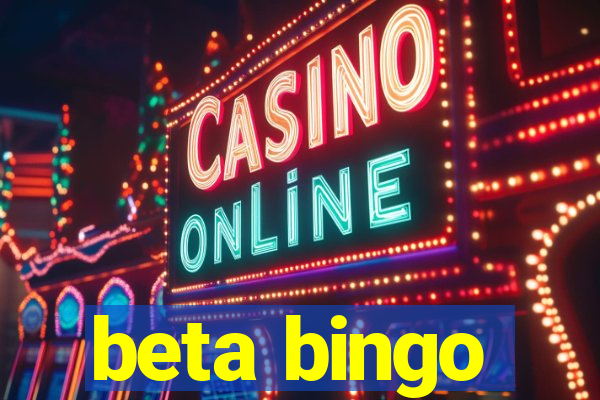 beta bingo