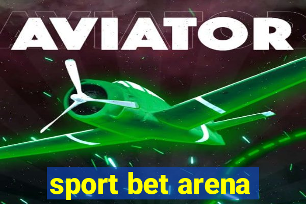 sport bet arena