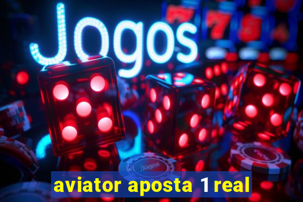 aviator aposta 1 real