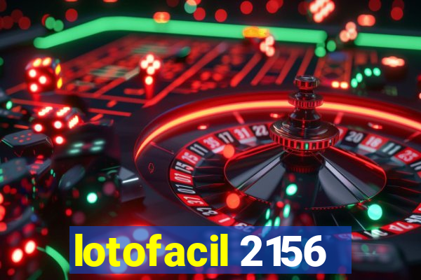 lotofacil 2156