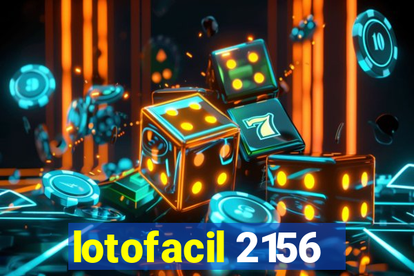 lotofacil 2156