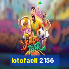 lotofacil 2156