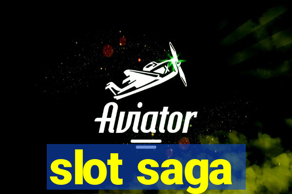 slot saga