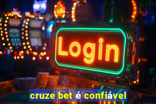 cruze bet é confiável