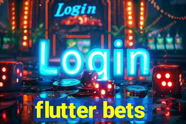 flutter bets