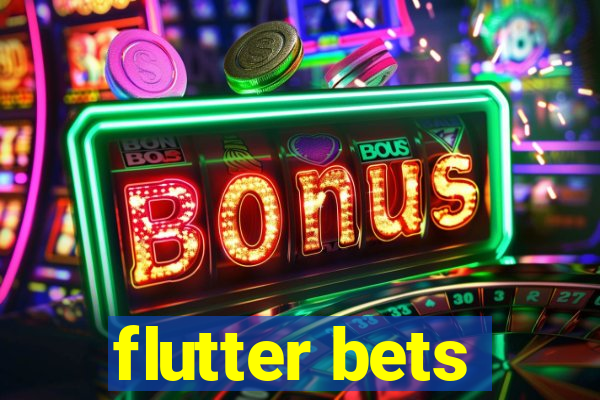 flutter bets