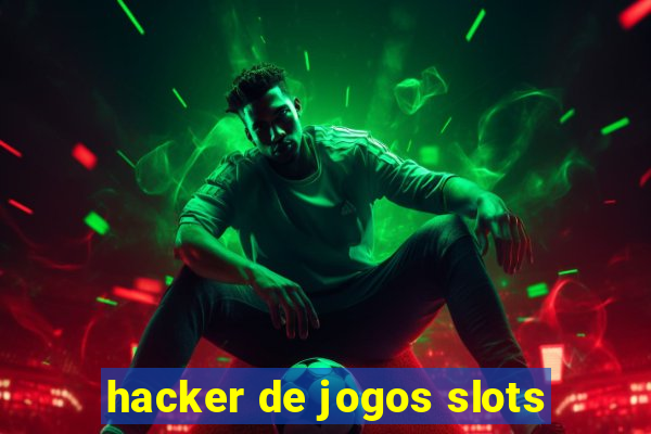 hacker de jogos slots