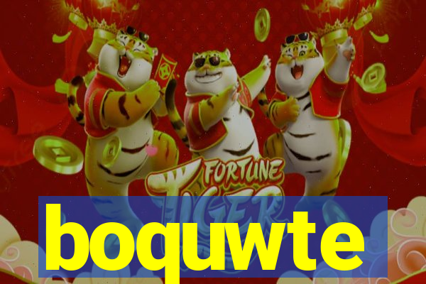 boquwte