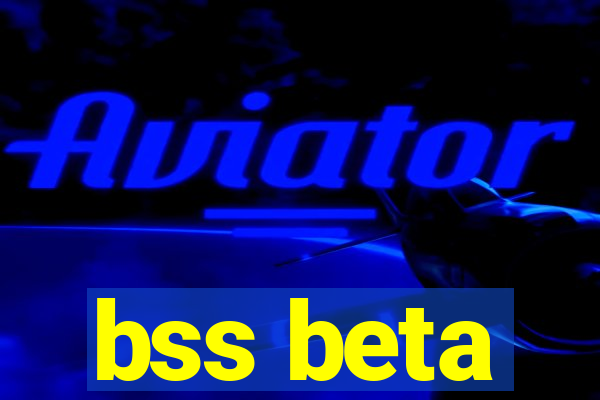 bss beta