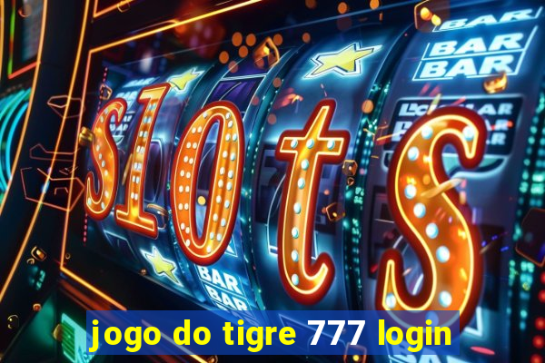 jogo do tigre 777 login