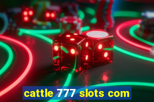 cattle 777 slots com