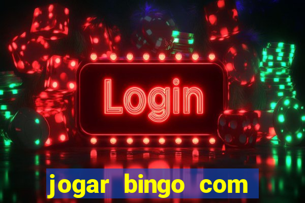 jogar bingo com b?nus de registro