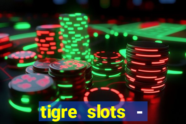 tigre slots - sortudo apk