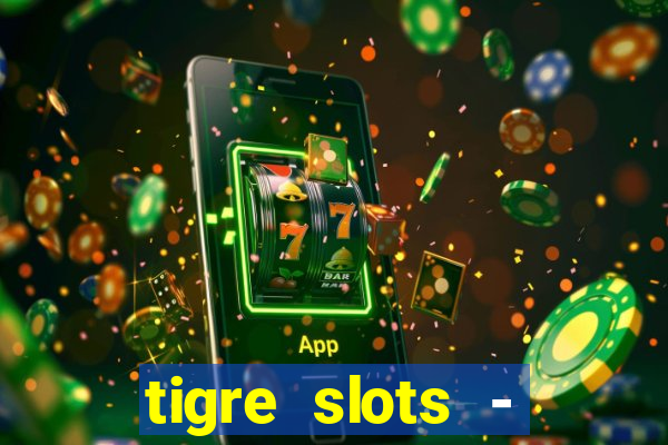 tigre slots - sortudo apk