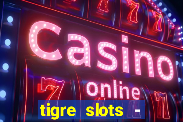 tigre slots - sortudo apk