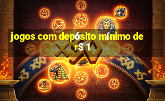 jogos com depósito mínimo de r$ 1