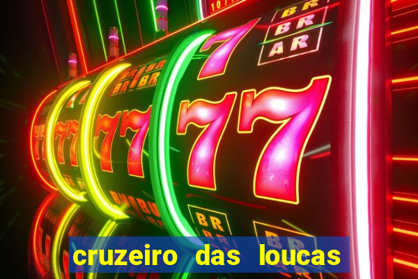 cruzeiro das loucas filme completo dublado superflix