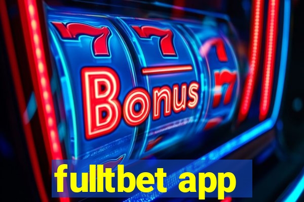 fulltbet app