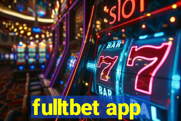 fulltbet app