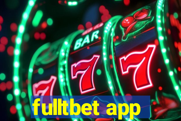 fulltbet app