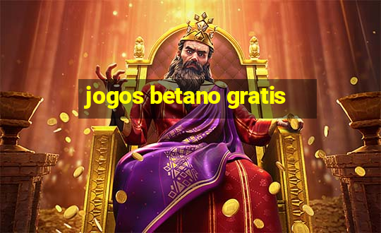 jogos betano gratis