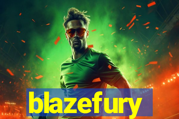 blazefury