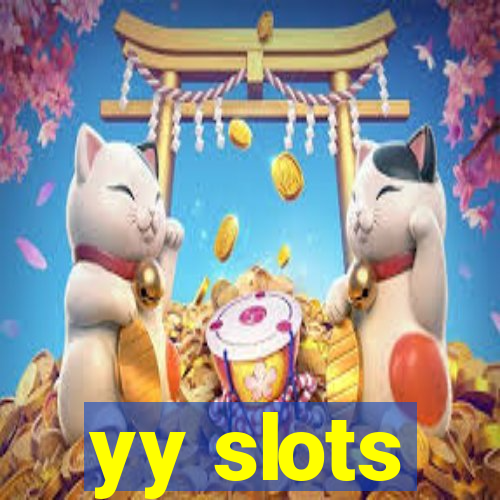 yy slots