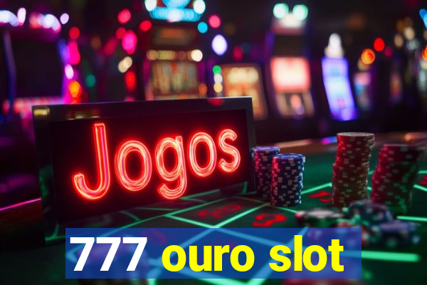 777 ouro slot