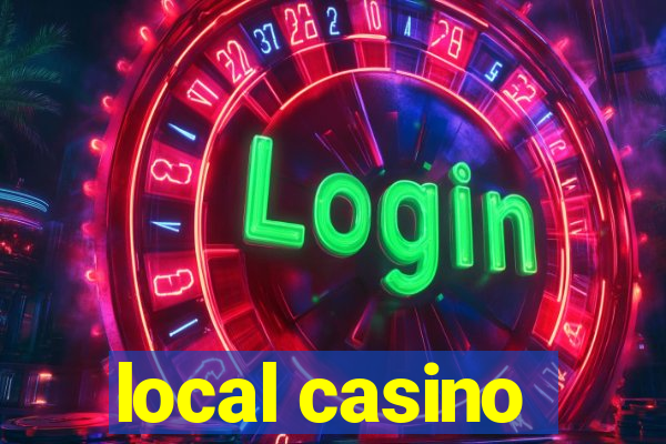 local casino