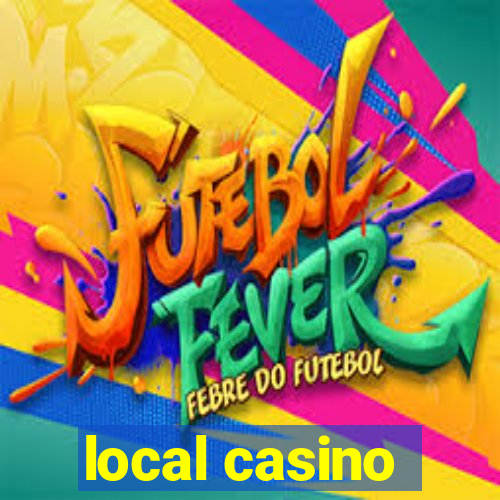 local casino