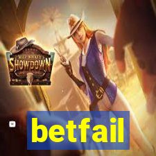 betfail