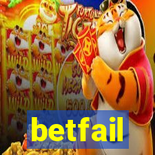 betfail