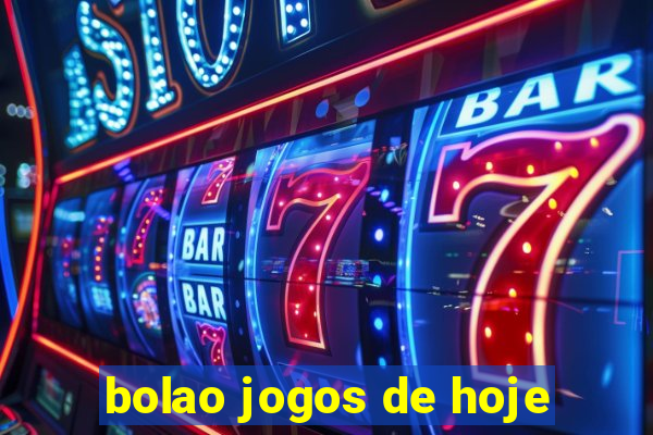 bolao jogos de hoje