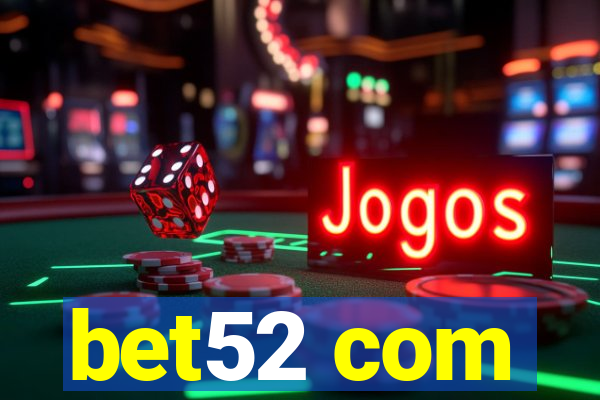 bet52 com