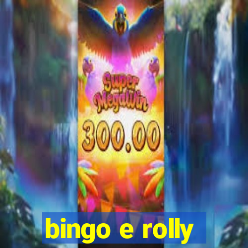 bingo e rolly