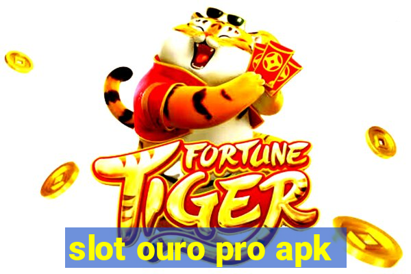 slot ouro pro apk