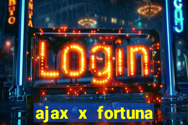 ajax x fortuna sittard onde assistir