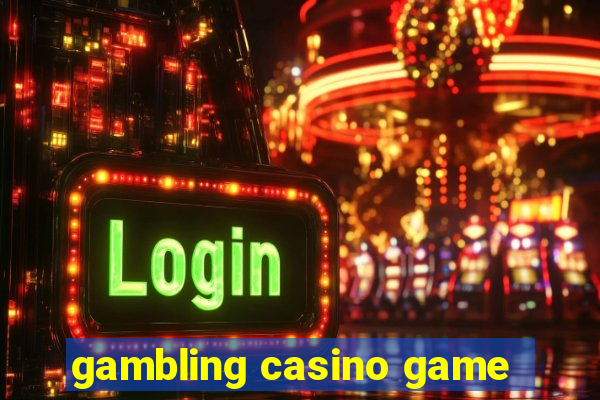 gambling casino game